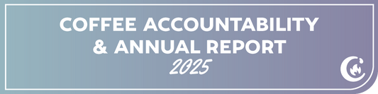 2025 Coffee Accountability & Annual Report